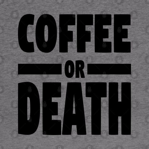 Coffee or death by Sinmara